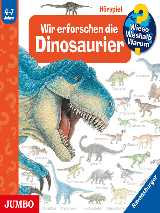 Title details for Wir erforschen die Dinosaurier [Wieso? Weshalb? Warum? Folge 55] by Angela Weinhold - Wait list